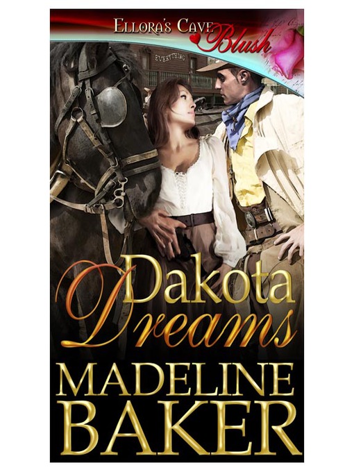 Title details for Dakota Dreams by Madeline Baker - Available